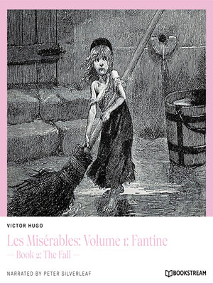 cover image of Les Misérables, Volume 1: Fantine, Book 2